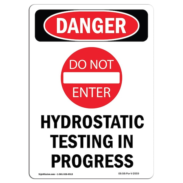 Safety Sign, OSHA Danger, 5" Height, Hydrostatic Testing, Portrait, 10PK